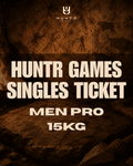 HUNTR GAMES SINGLES TICKET SATURDAY - MEN PRO 15kg