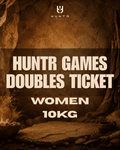 HUNTR GAMES DOUBLES TICKET - WOMEN 10kg