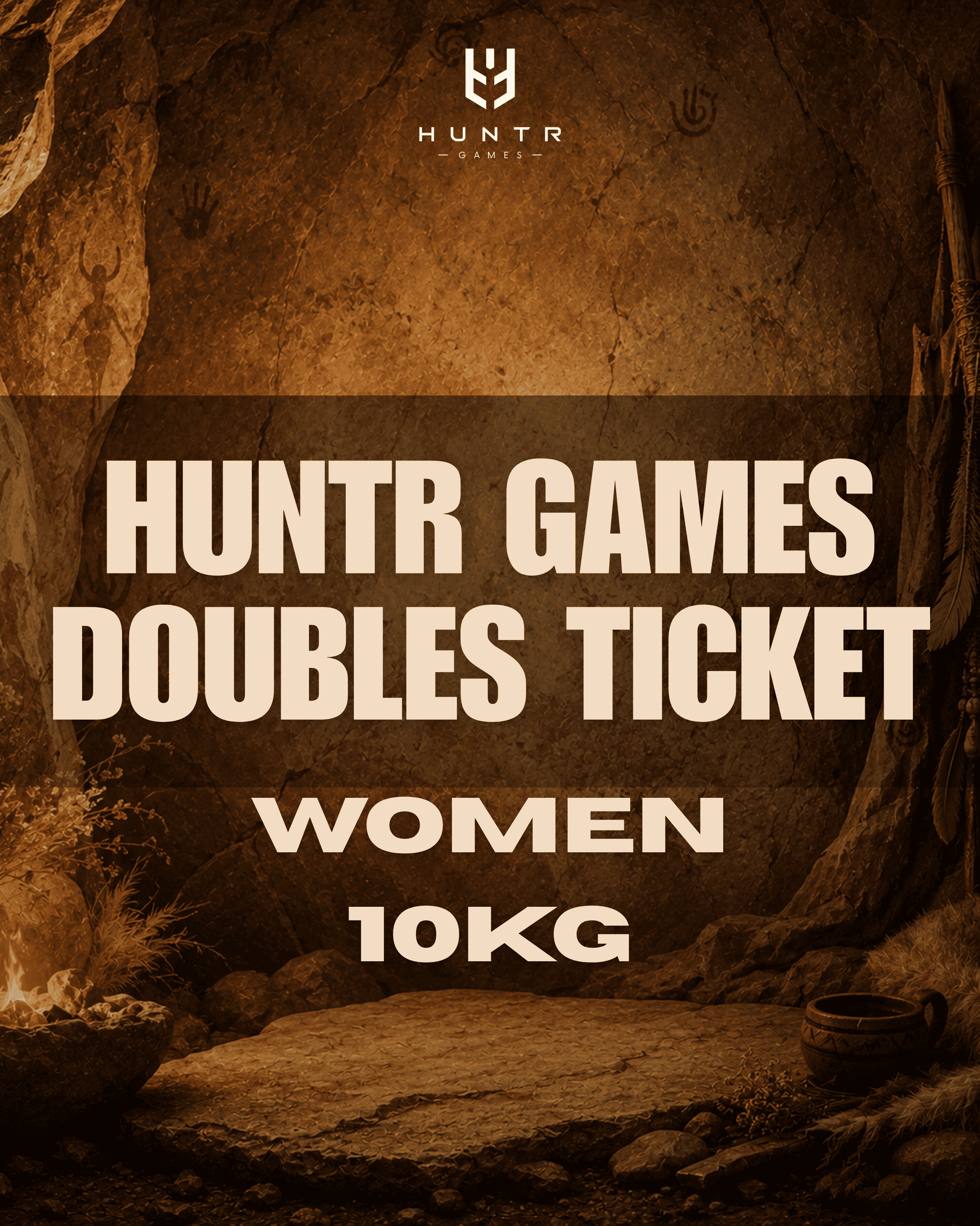 HUNTR GAMES DOUBLES TICKET - WOMEN 10kg