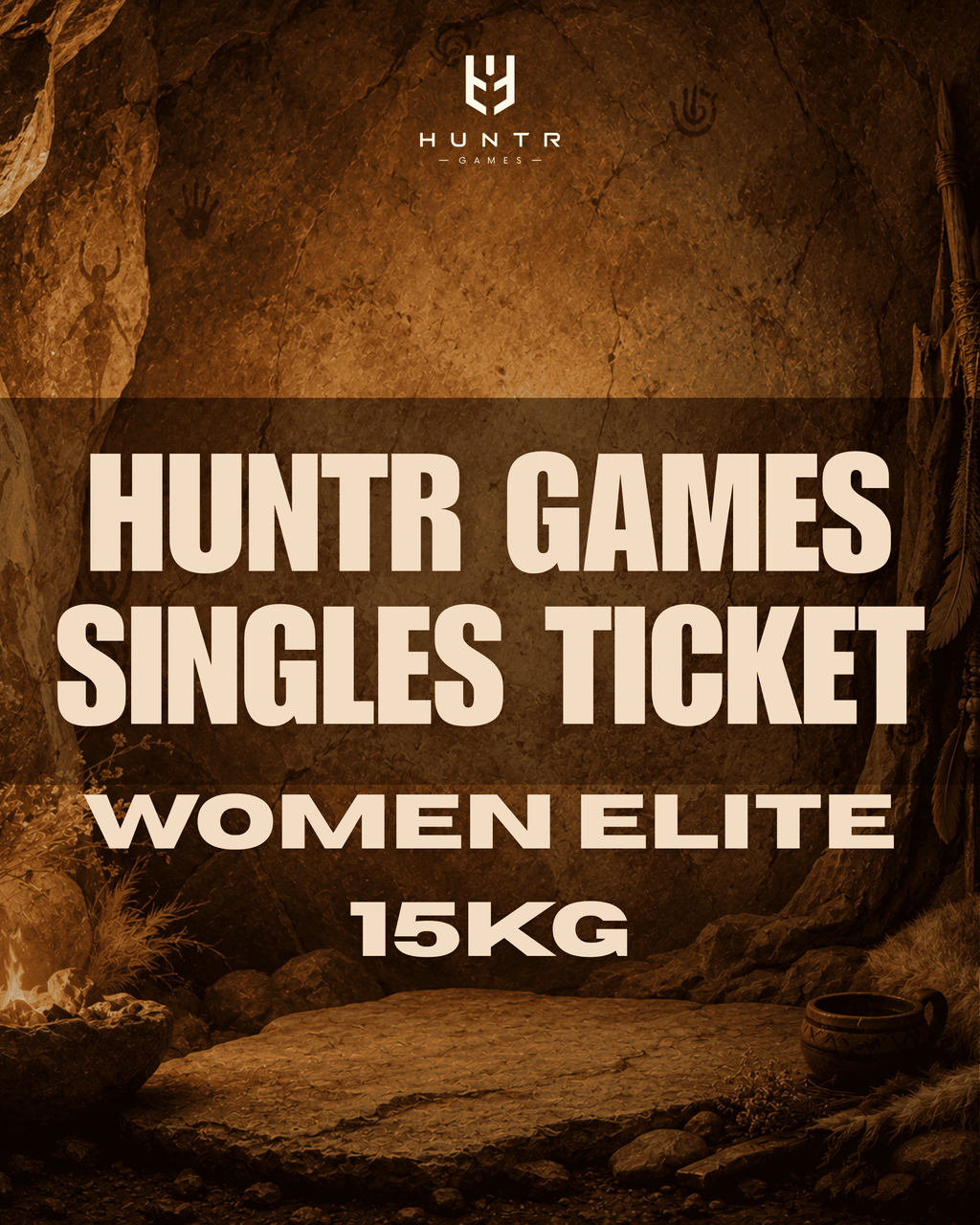HUNTR GAMES SINGLES TICKET FRIDAY - WOMEN ELITE 15kg