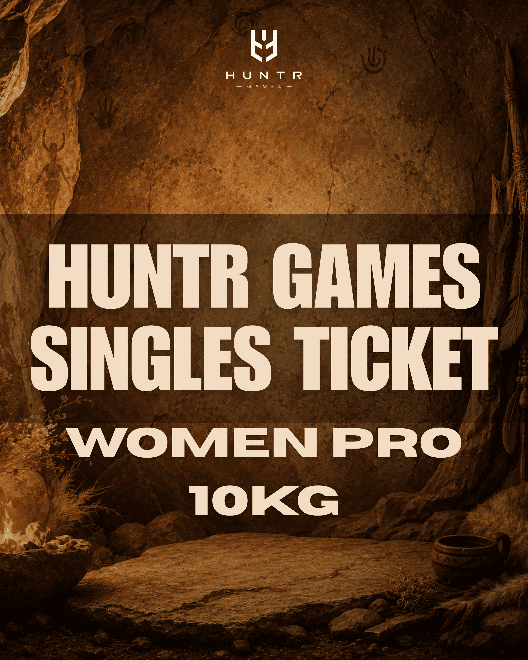 HUNTR GAMES SINGLES TICKET SATURDAY - WOMEN PRO 10kg